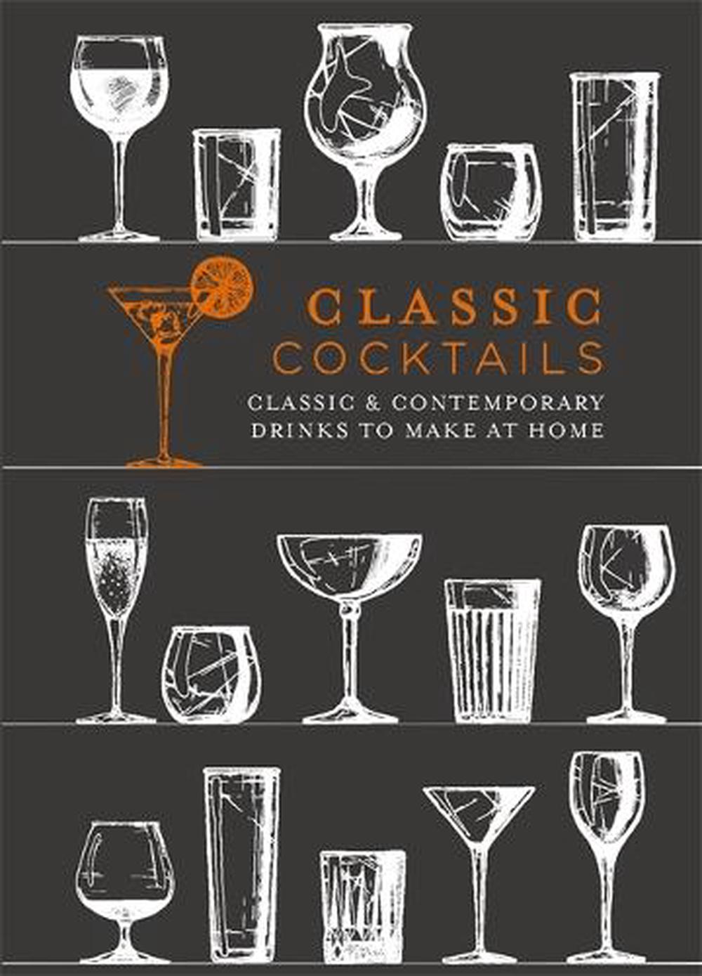 Classic & Contemporary Drinks To Make