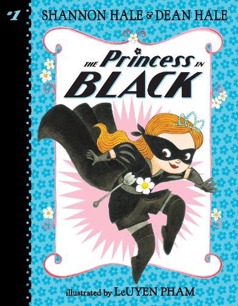 The Princess in Black #1 - By Shannon Hale
