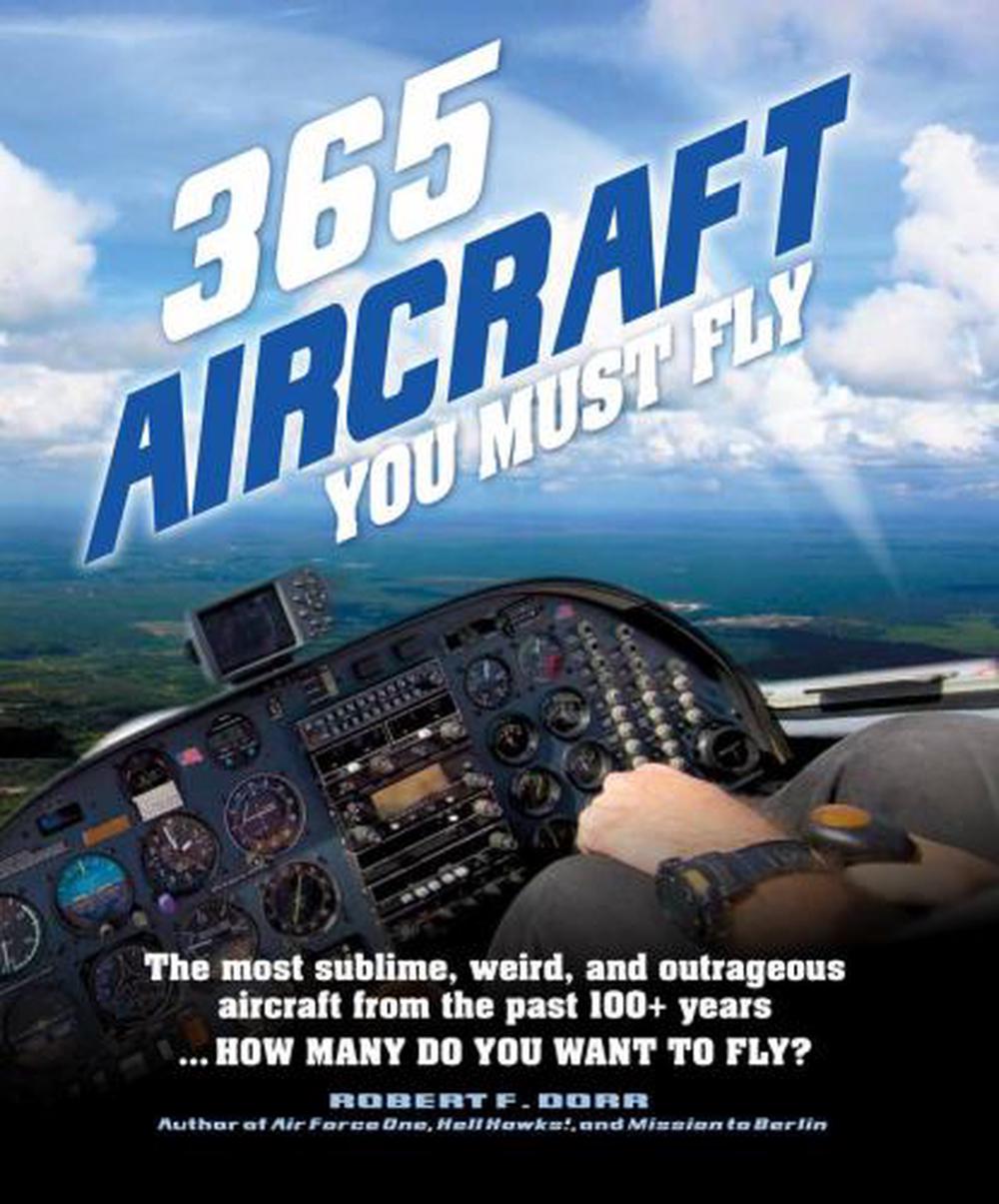 365 Aircraft You Must Fly