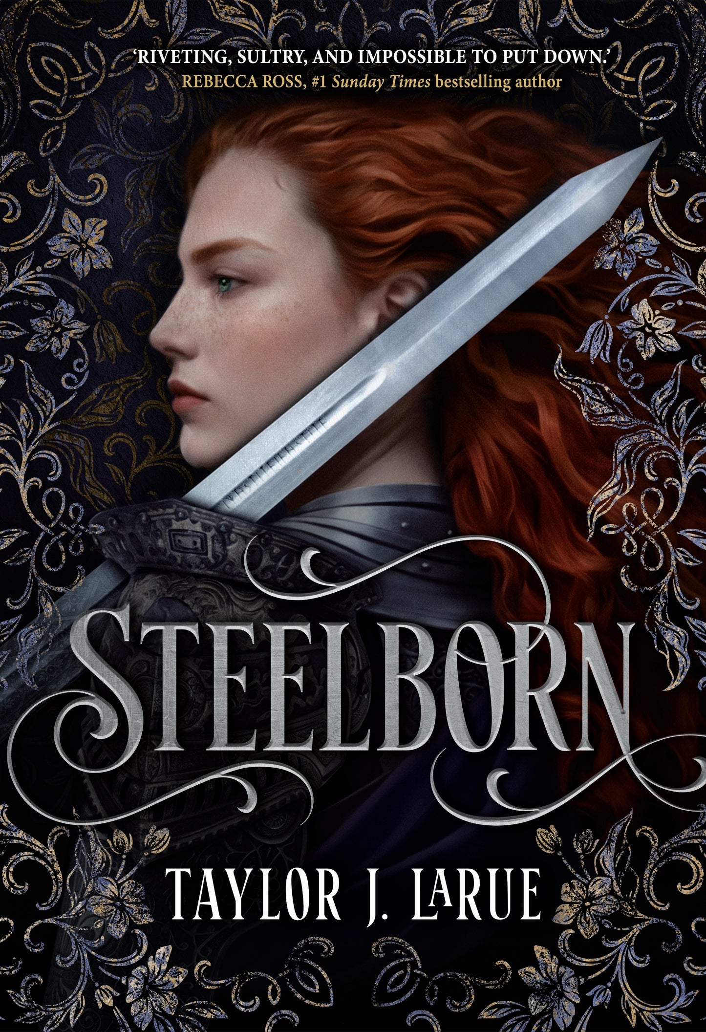 Steelborn By Taylor J. LaRue