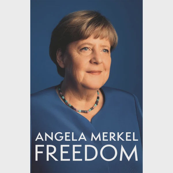 Freedom by Angela Merkel