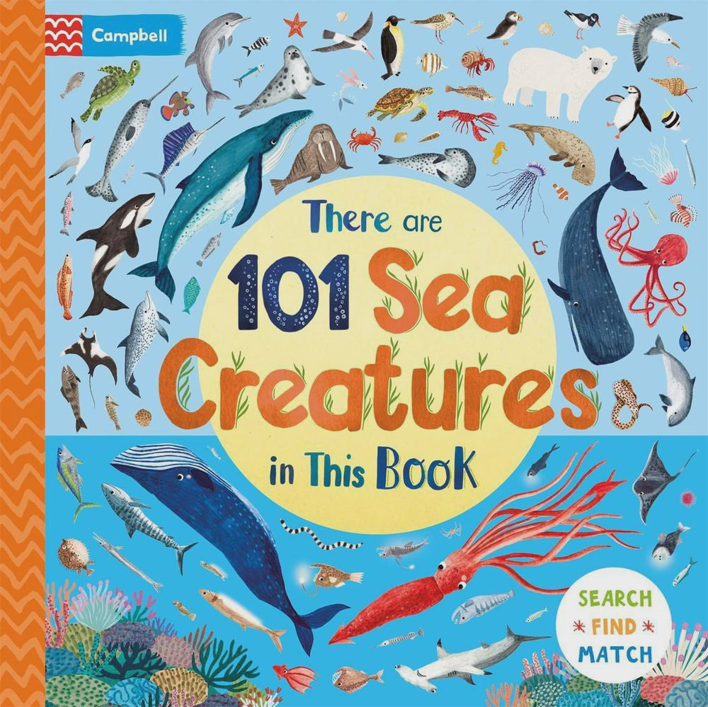 There Are 101 Sea Creatures in This Book a search and find book for children By: Campbell Books