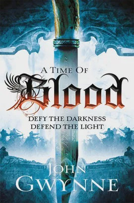 A Time of Blood by John Gwynne #2