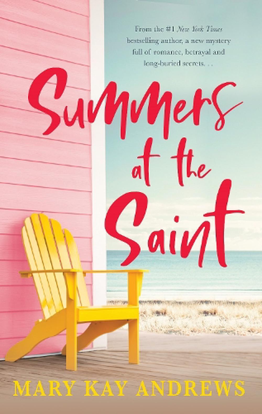 Summers At The Saint - By Mary Kay Andrews