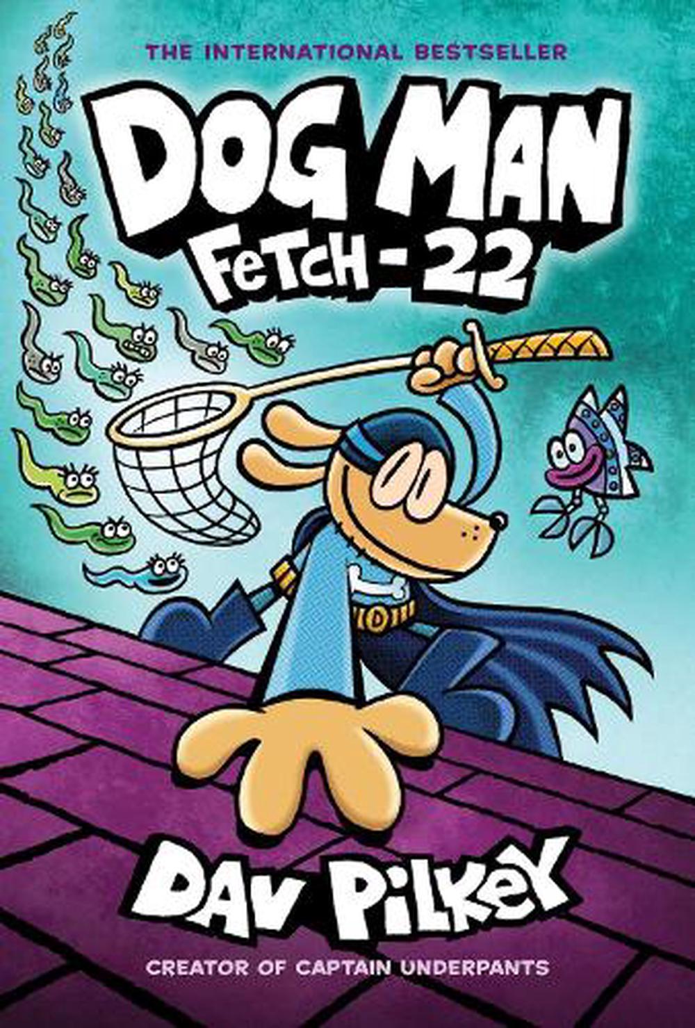 Dog Man #8 - By Dav Pilkey