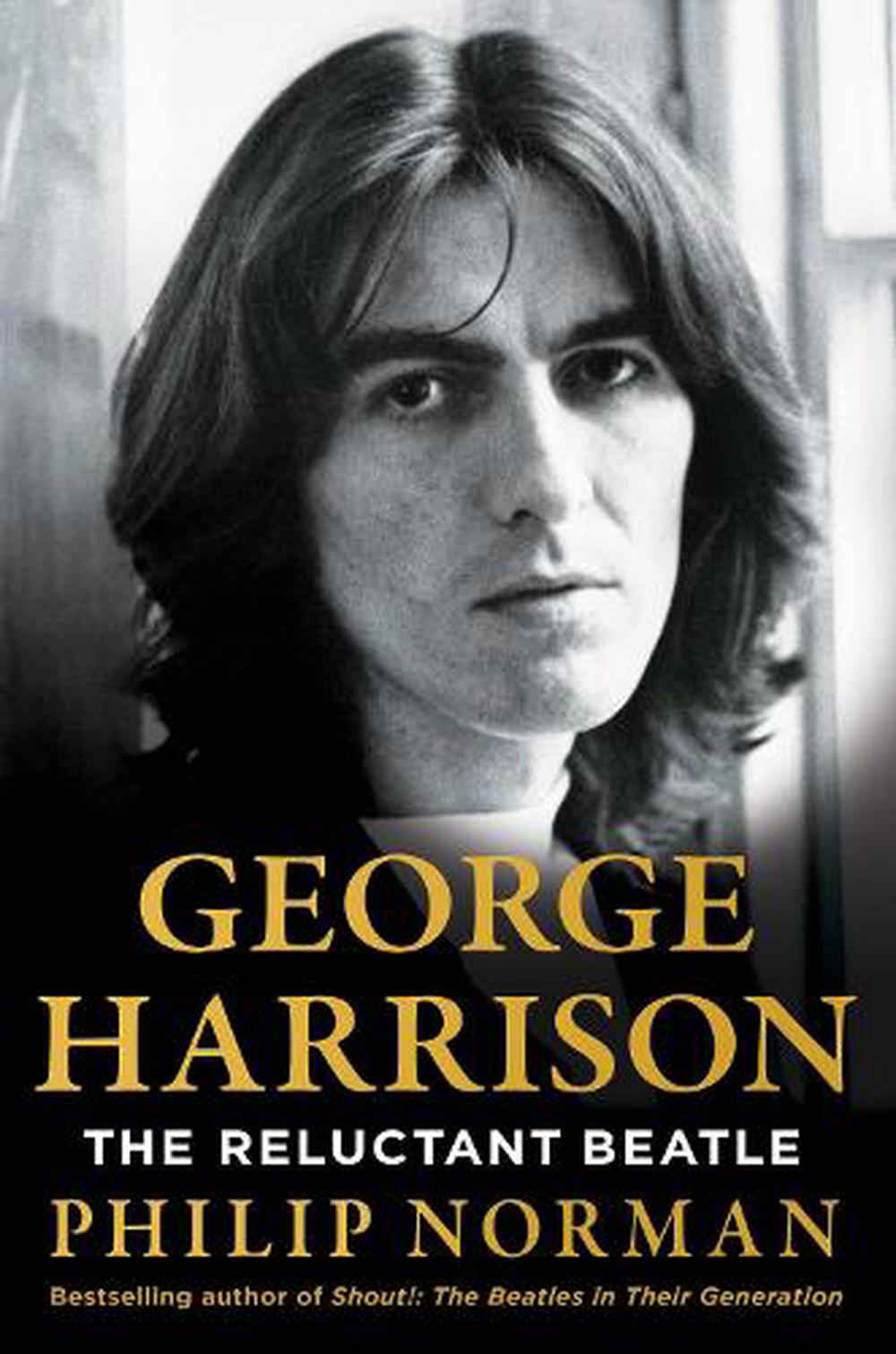 The Reluctent Beatle George Harrison