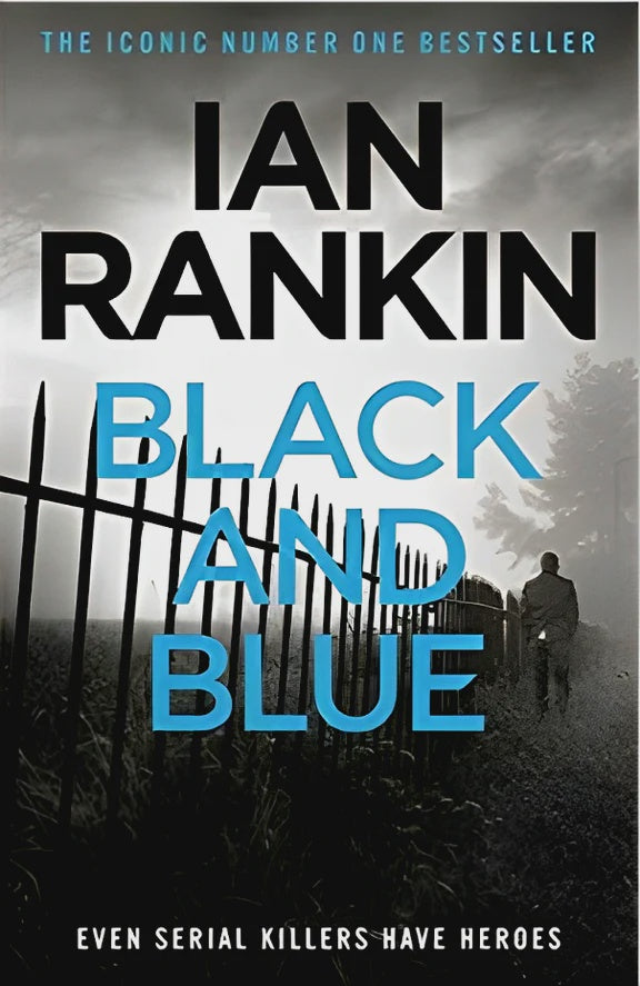 Black and Blue (Inspector Rebus #8) By Ian Rankin