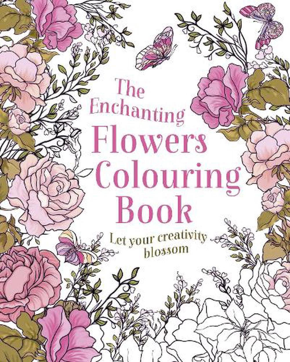 Enchanting Flowers Colouring Book