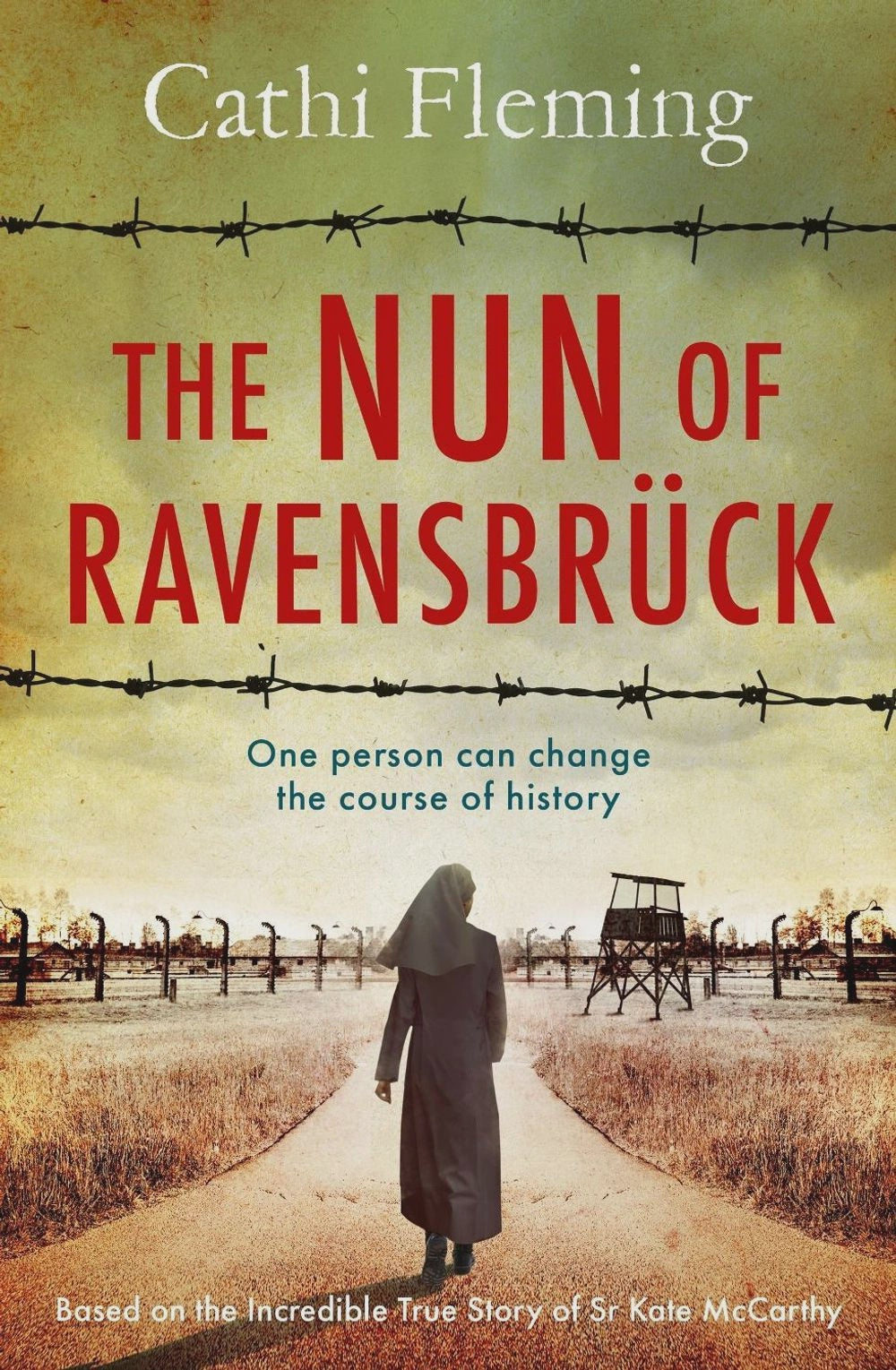 The Nun of Ravensbrück By: Catherine Fleming
