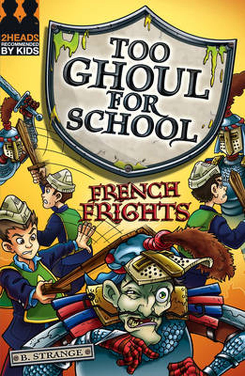 Too Ghoul For School 08: French Frights