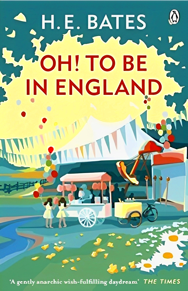 Oh To Be In England by H E Bates