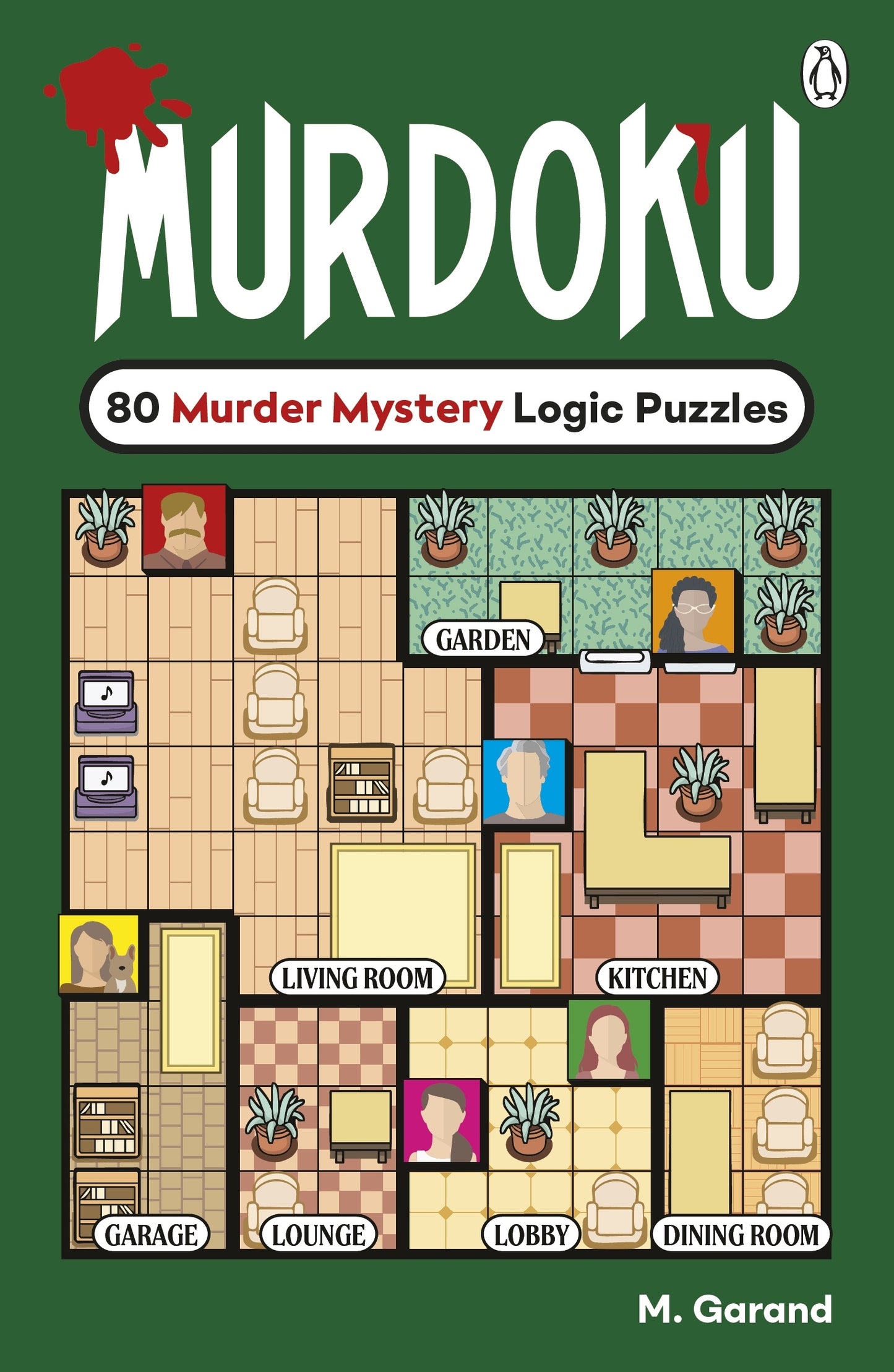 Murdoku 80 Murder Mystery Logic Puzzles: Volume 1 M. Garand