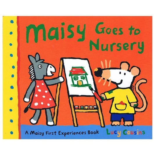 Maisy Goes To Nursery By Lucy Cousins