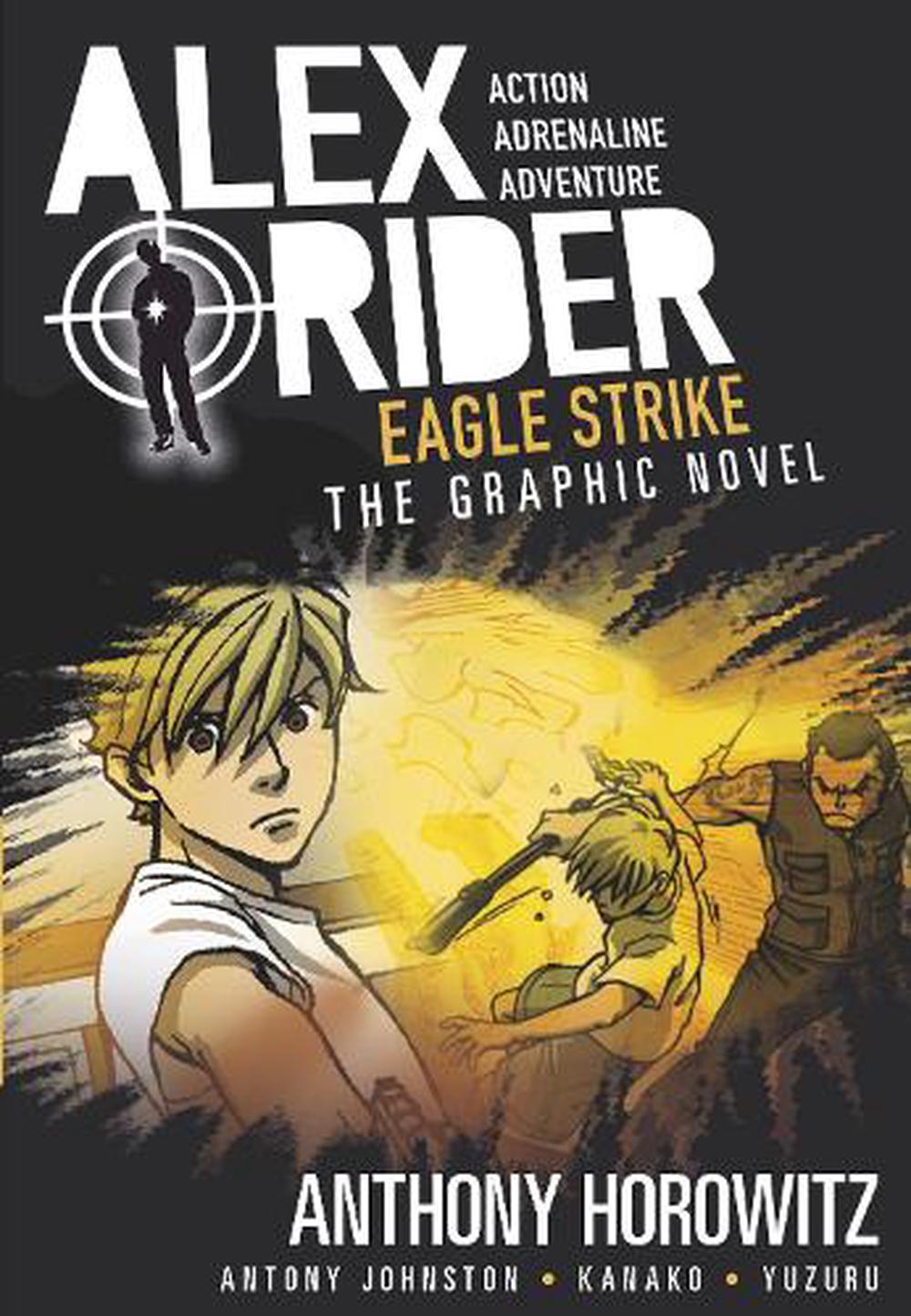 Alex Rider Graphic Novel: Eagle Strike By Anthony Horowitz