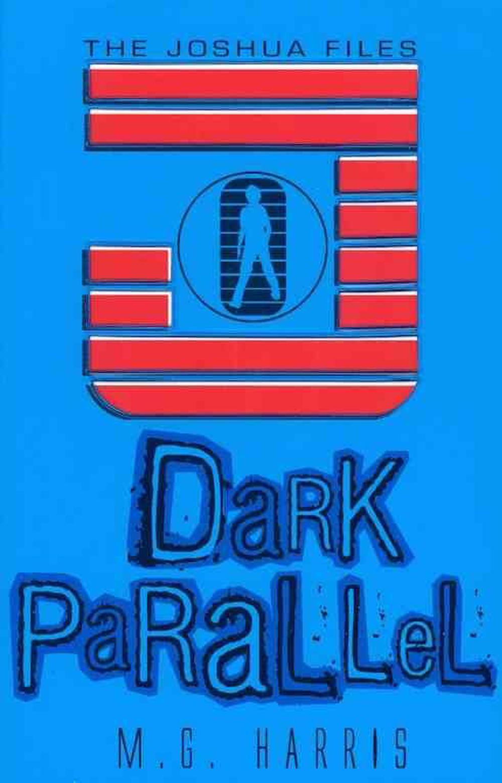 Joshua Files Dark Parallel9781407111032