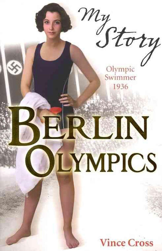 My Story: Berlin Olympics