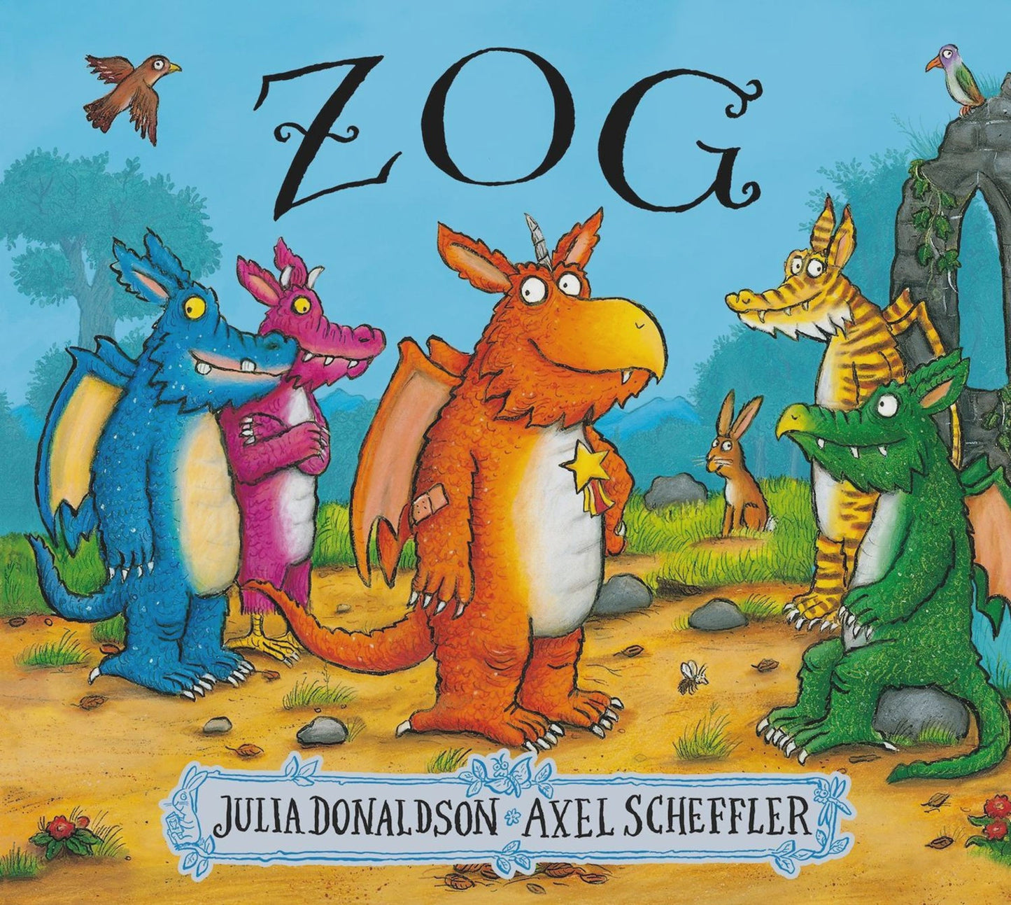 Zog By: Julia Donaldson Axel Scheffler