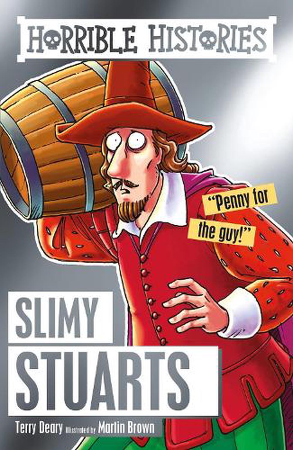 Horrible Histories Slimy Stuarts