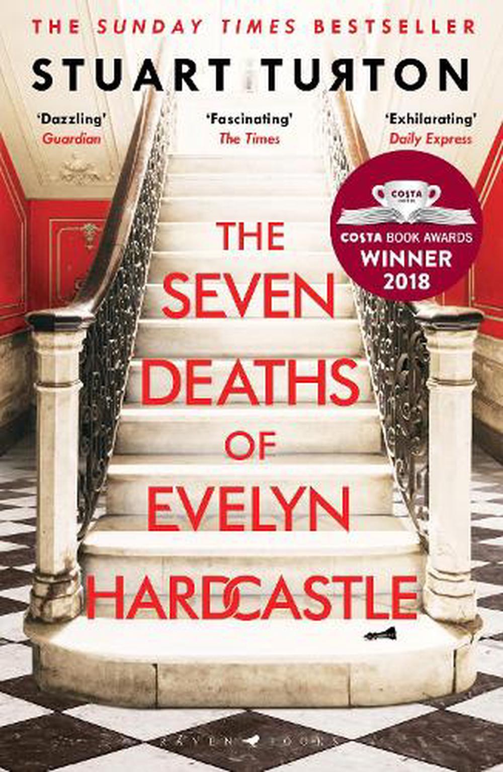 The Seven Deaths Of Evelyn Hardcastle By StuartTurton