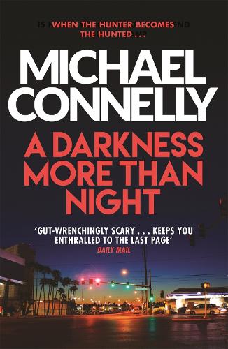 A Darkness More Than Night by - Michael Connelly