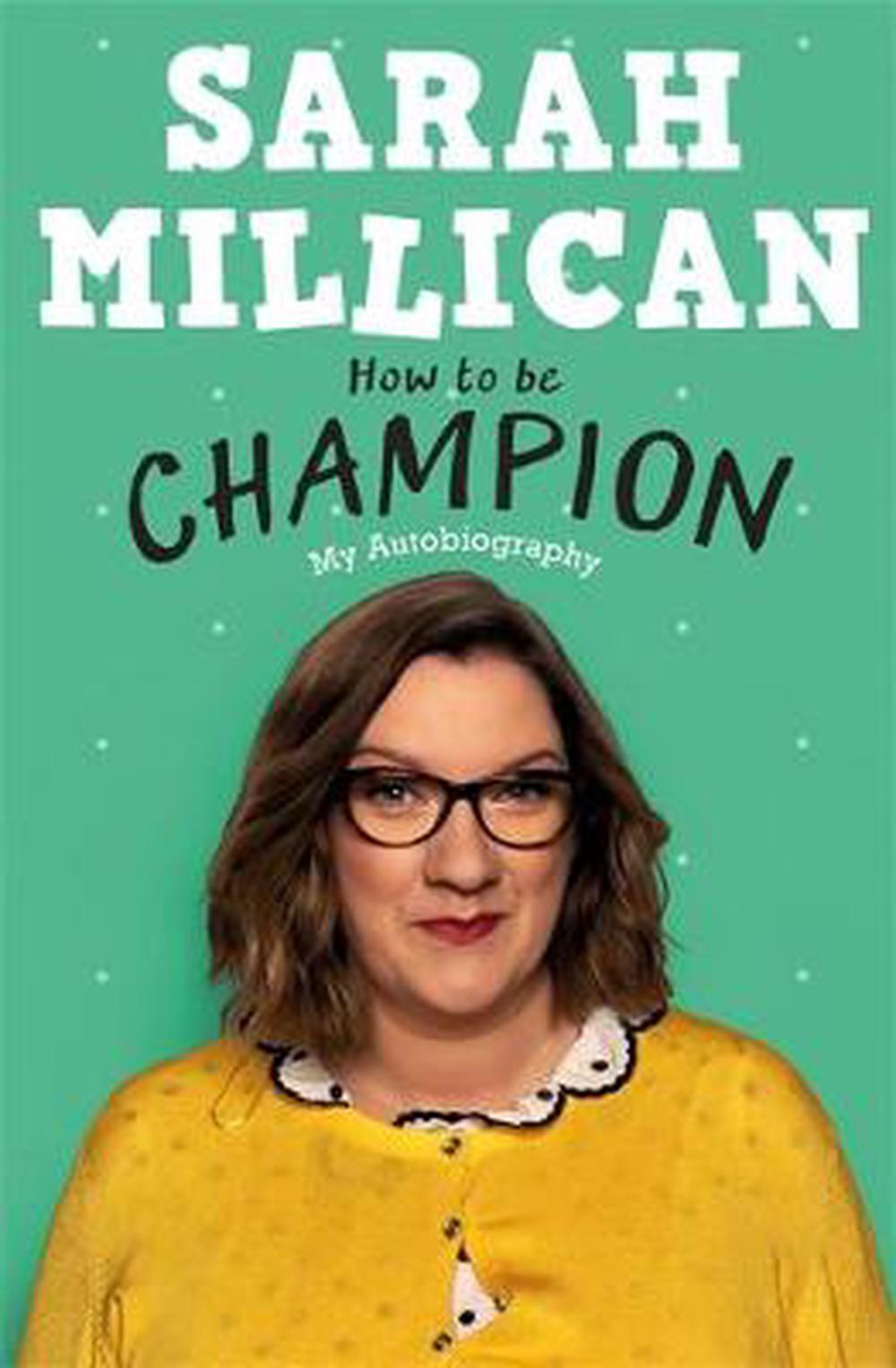 Sarah Millican How To Be Champion