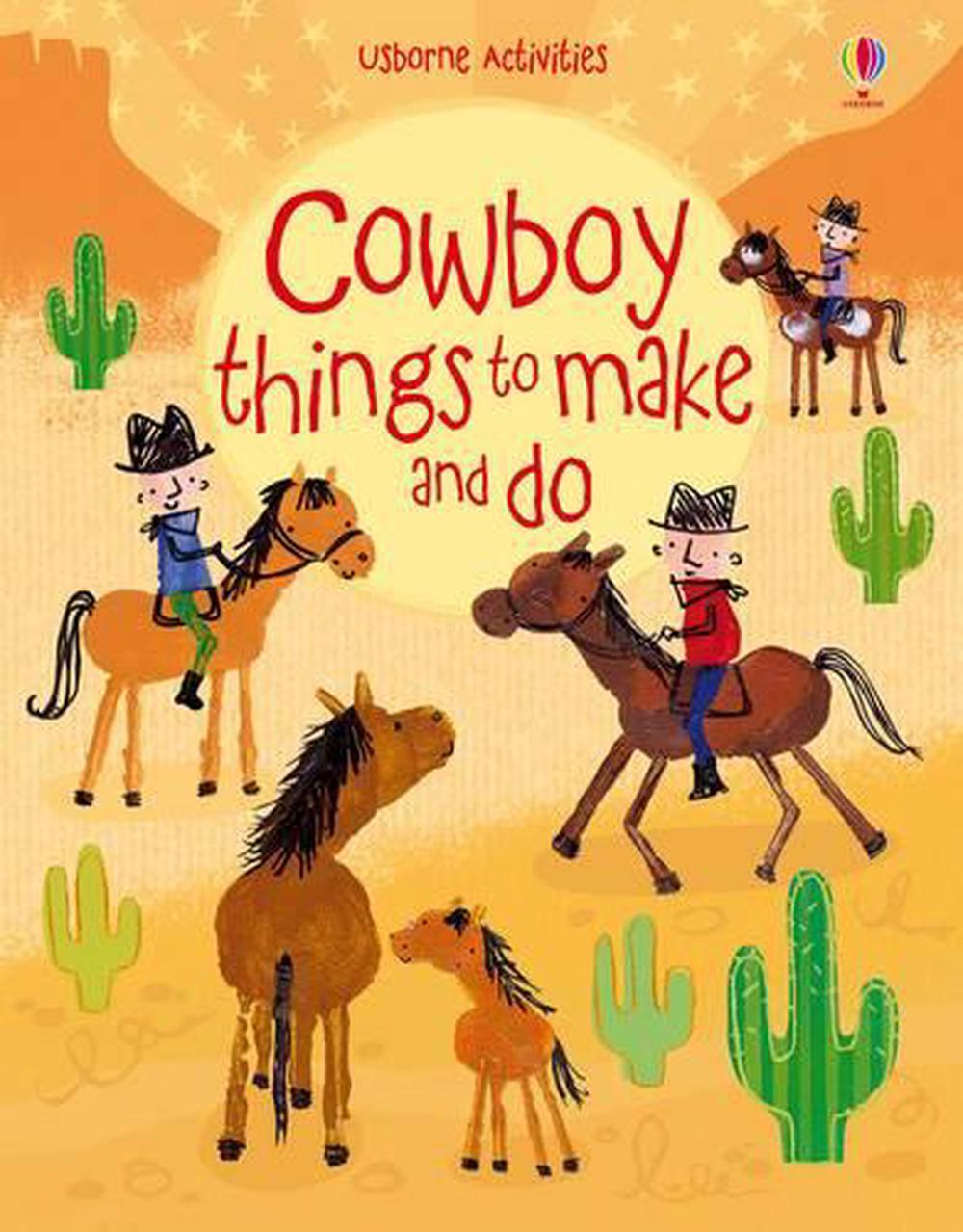 Cowboy Things To Make And Do