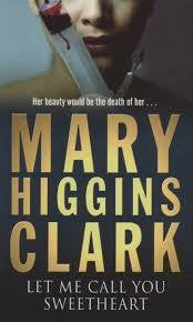 Let Me Call You Sweetheart By Mary Higgins Clark