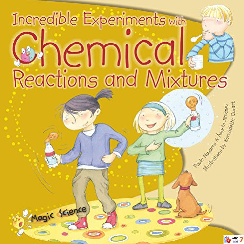 Magic Science Incredible Experiments With Chem