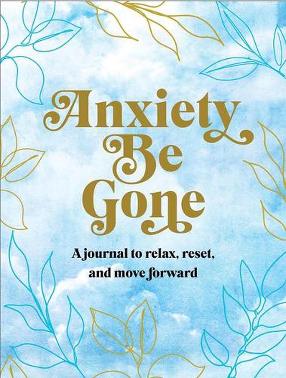 Journal Anxiety Be Gone