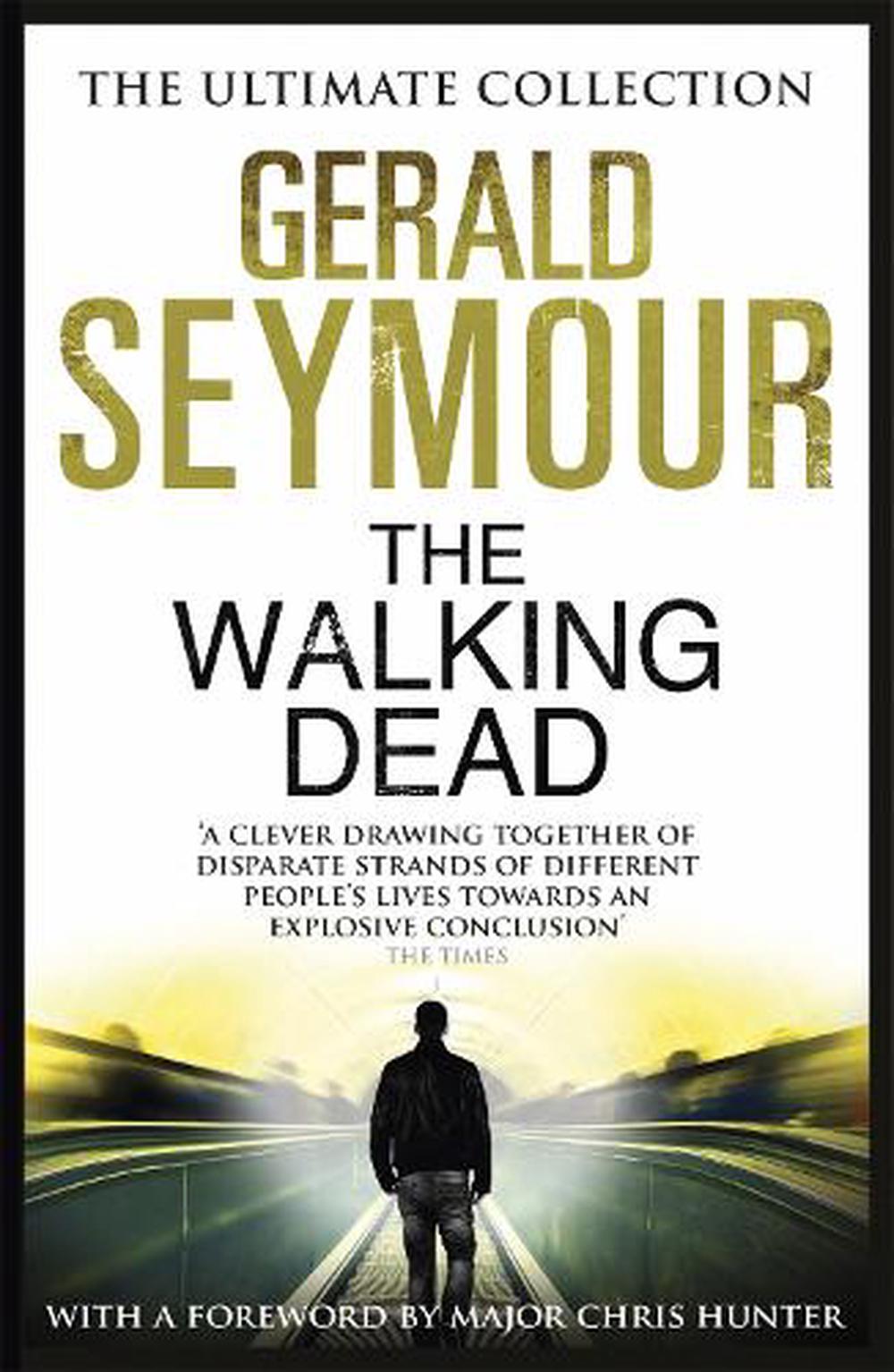 The Walking Dead by Gerald Seymour