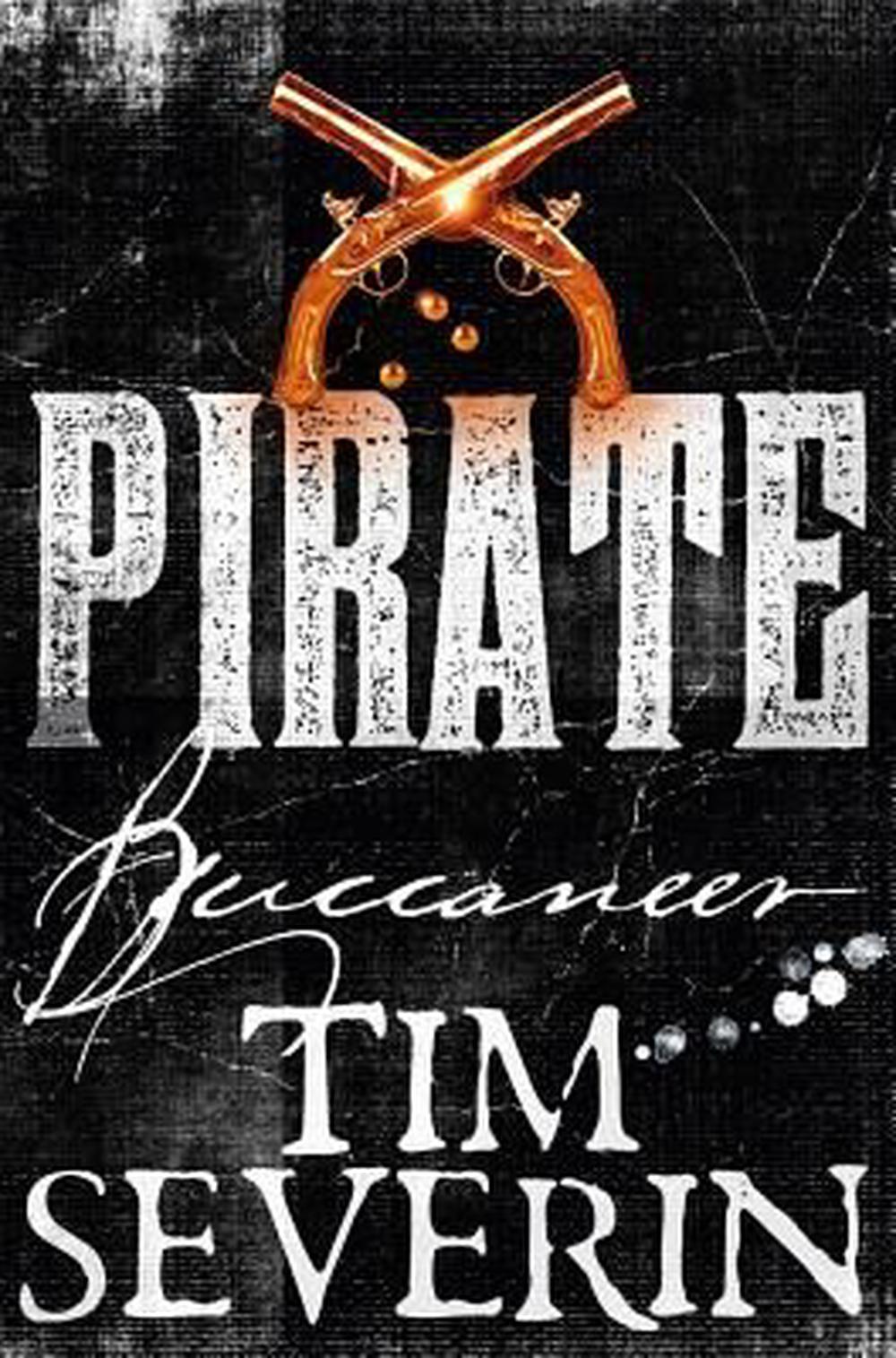 Pirate: Buccaneer by Tim Severin