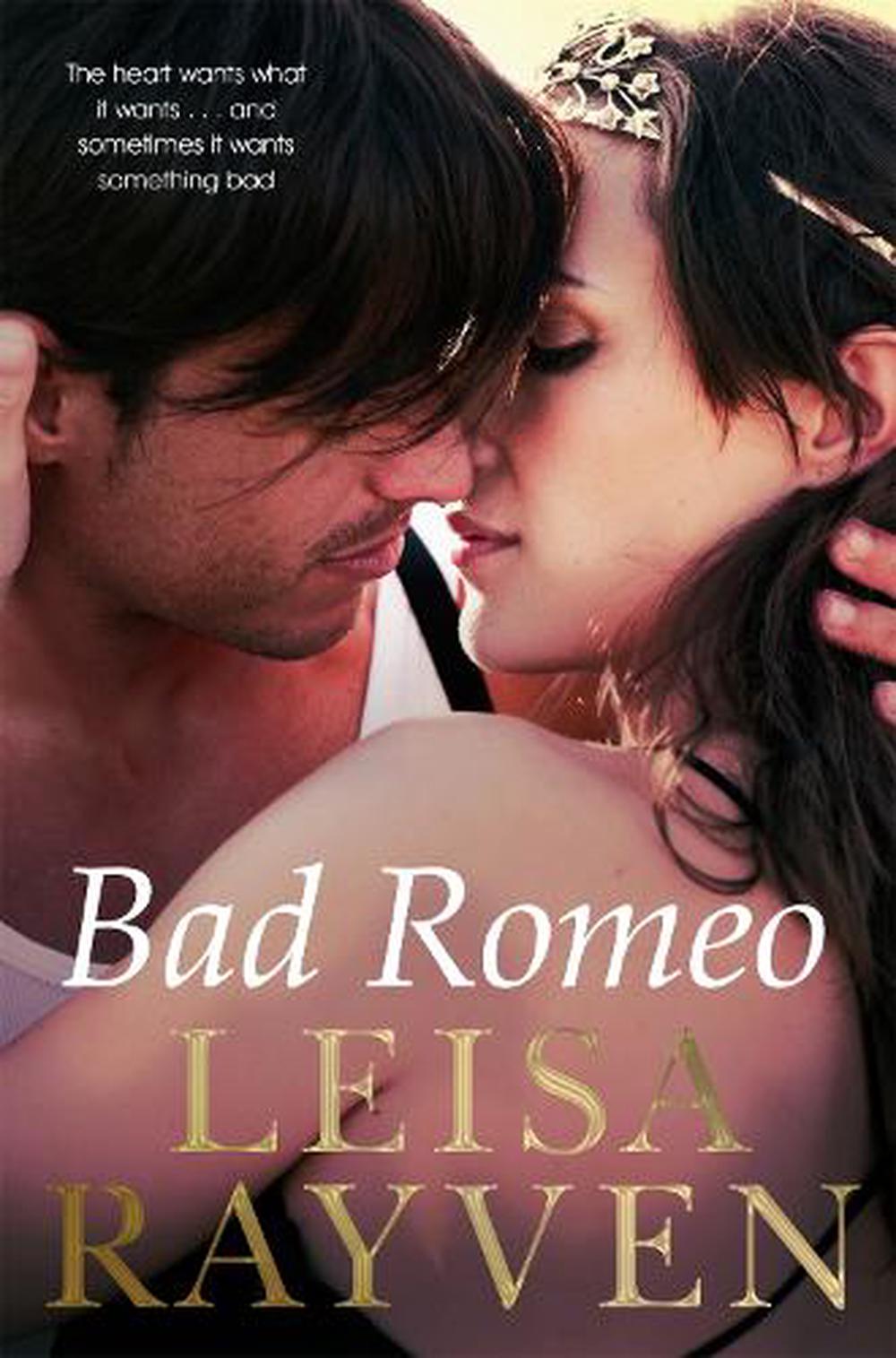 Bad Romeo byh Leisa Rayven