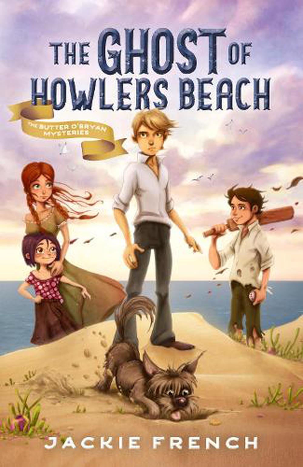 The Ghost Of Howlers Beach - By Jackie French