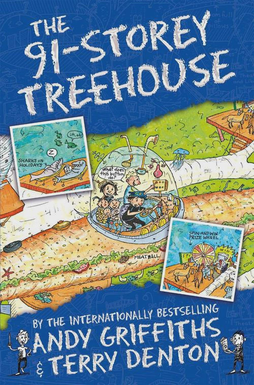 The 91-Storey Treehouse By: Andy Griffiths Terry Denton