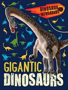 Dinosaur Infosaurus: Gigantic Dino