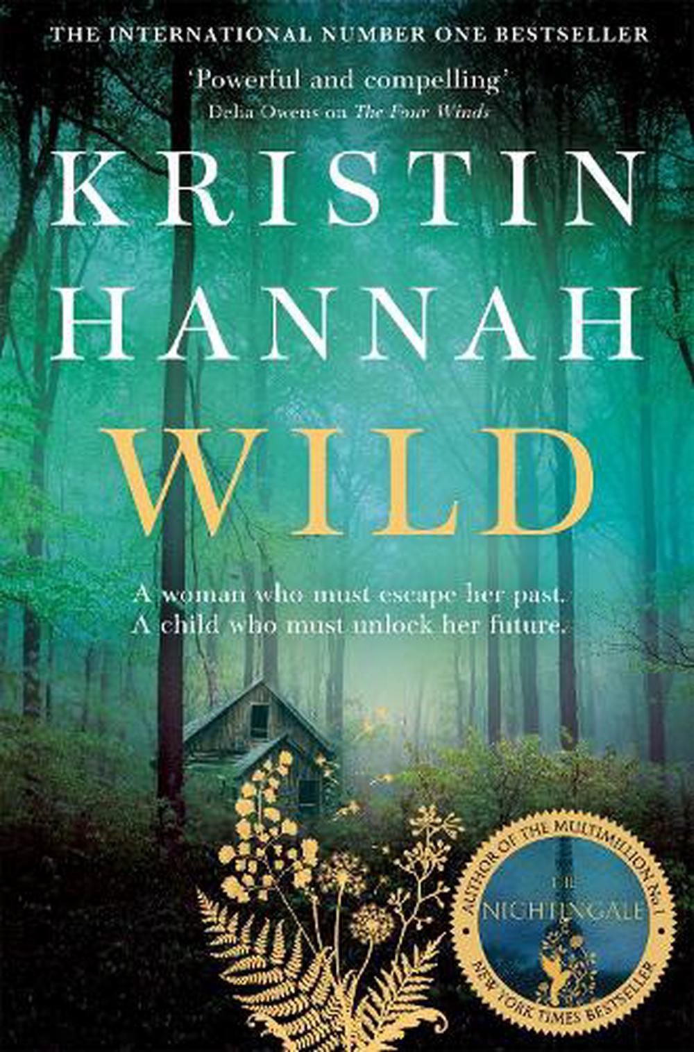 Wild By Kristin Hannah