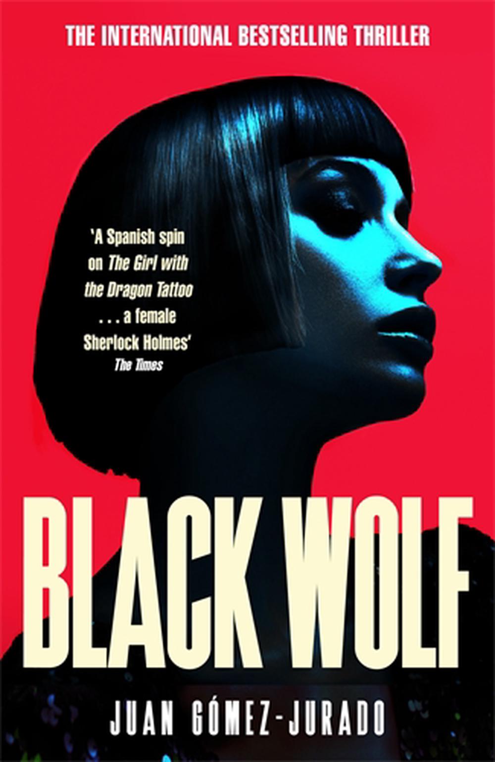 Black Wolf - By Juan Gomez-Jurado