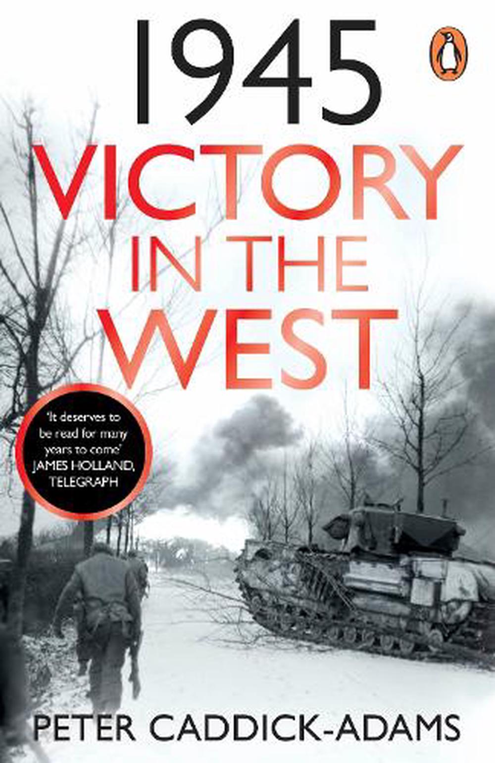 1945 Victory In The West