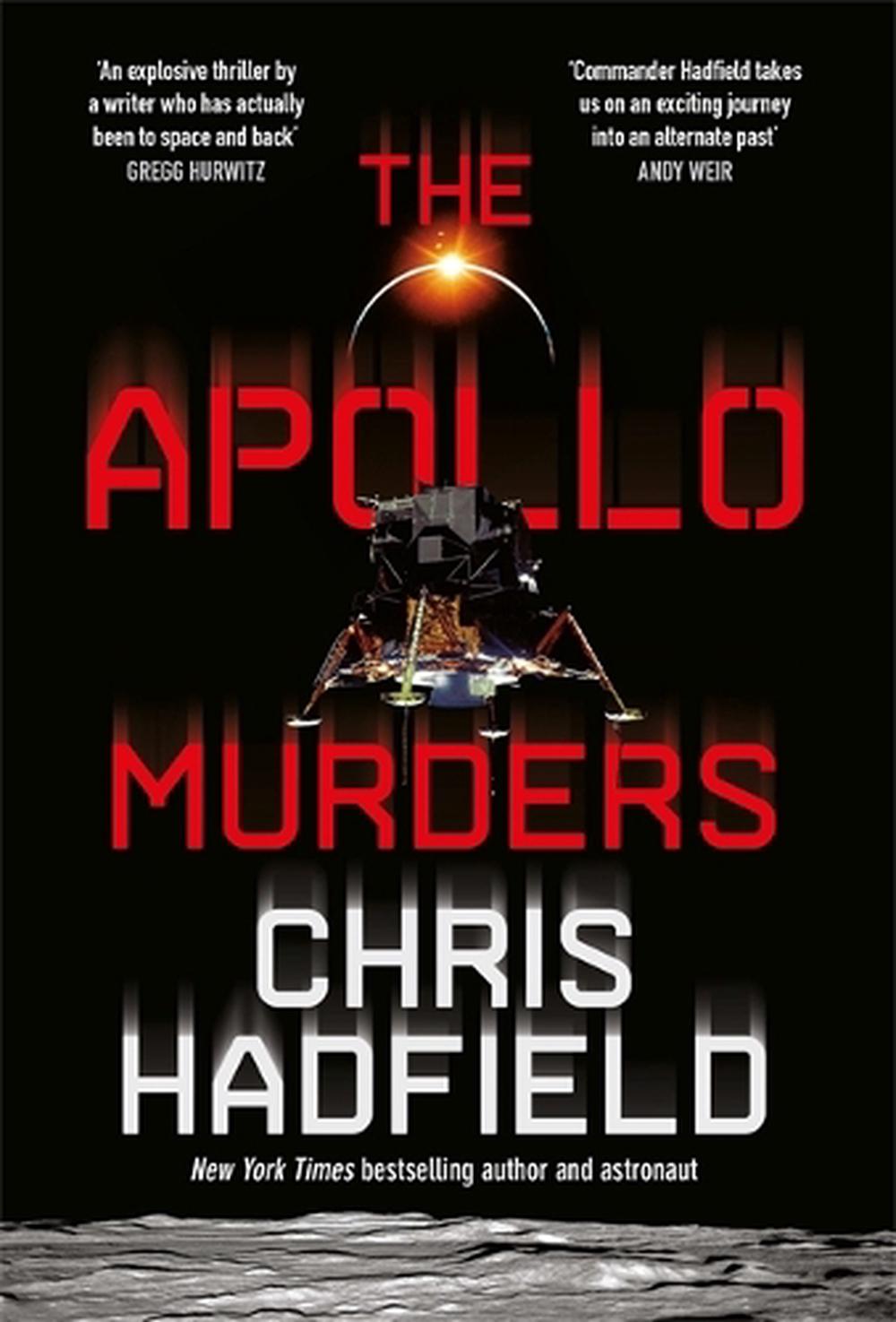 Apollo Murders - By Chris Hadfield