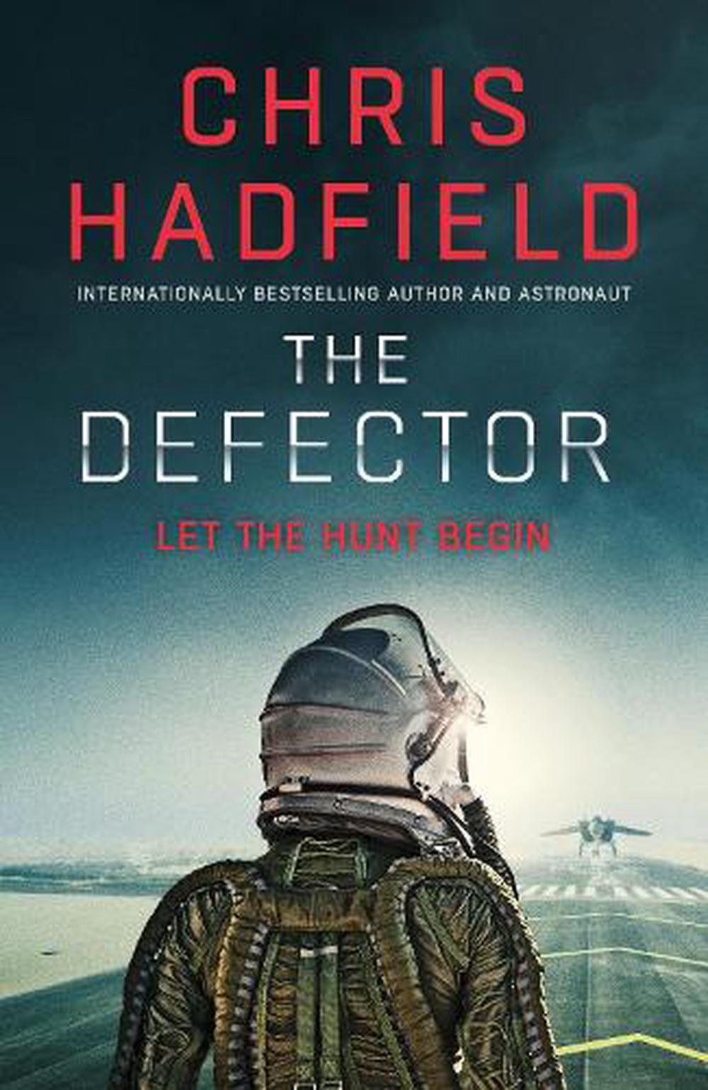The Defector - By Chris Hadfield