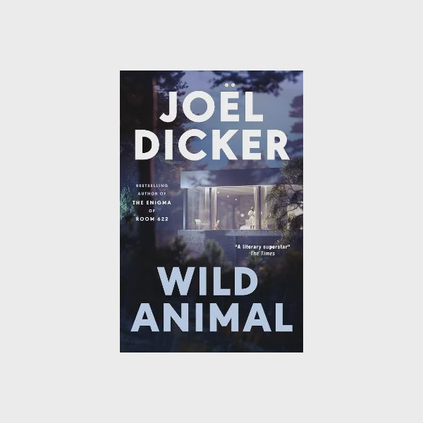 Wild Animal by Joel Dicker