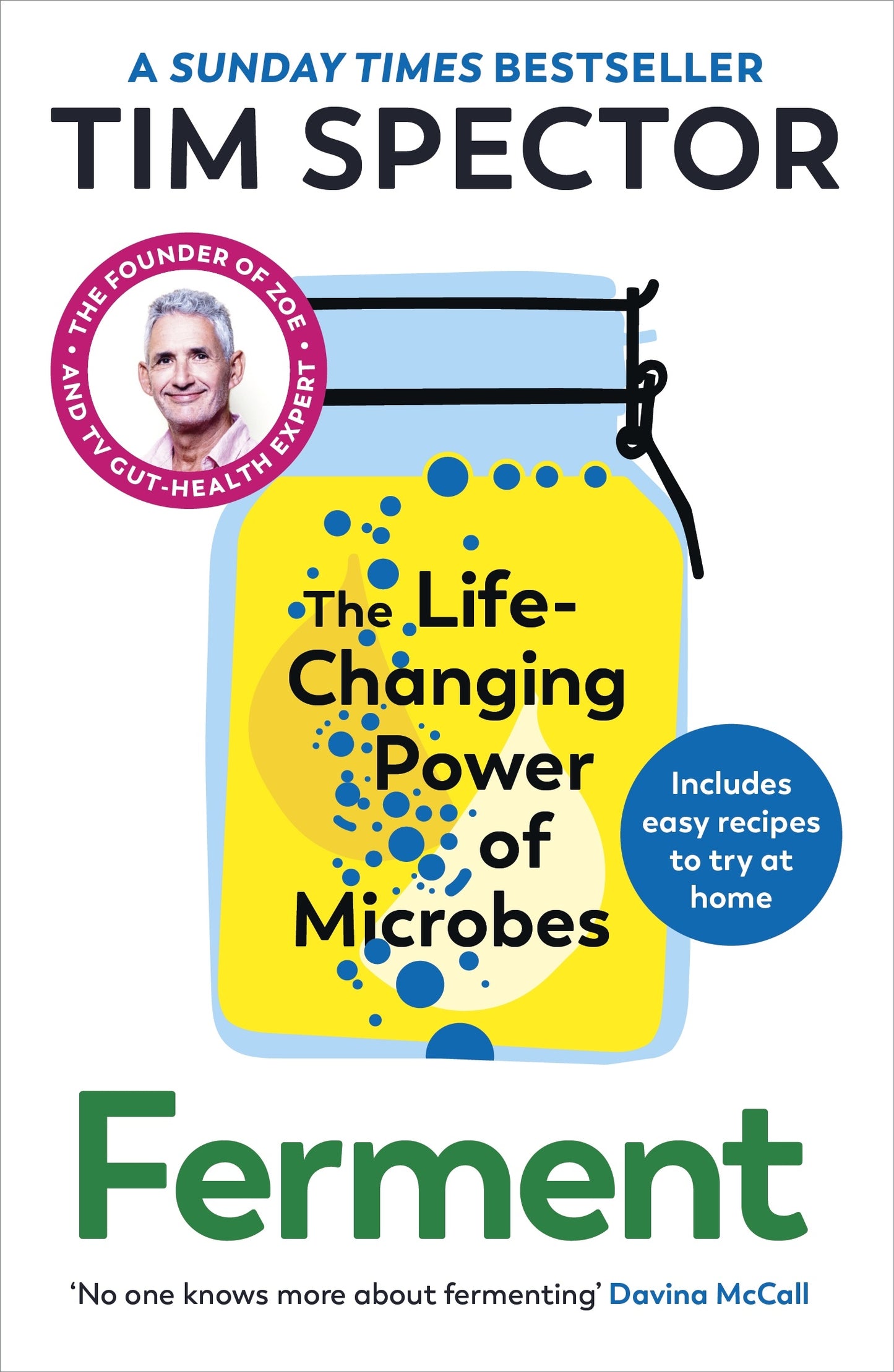 Ferment The Life-Changing Power of Microbes Tim Spector