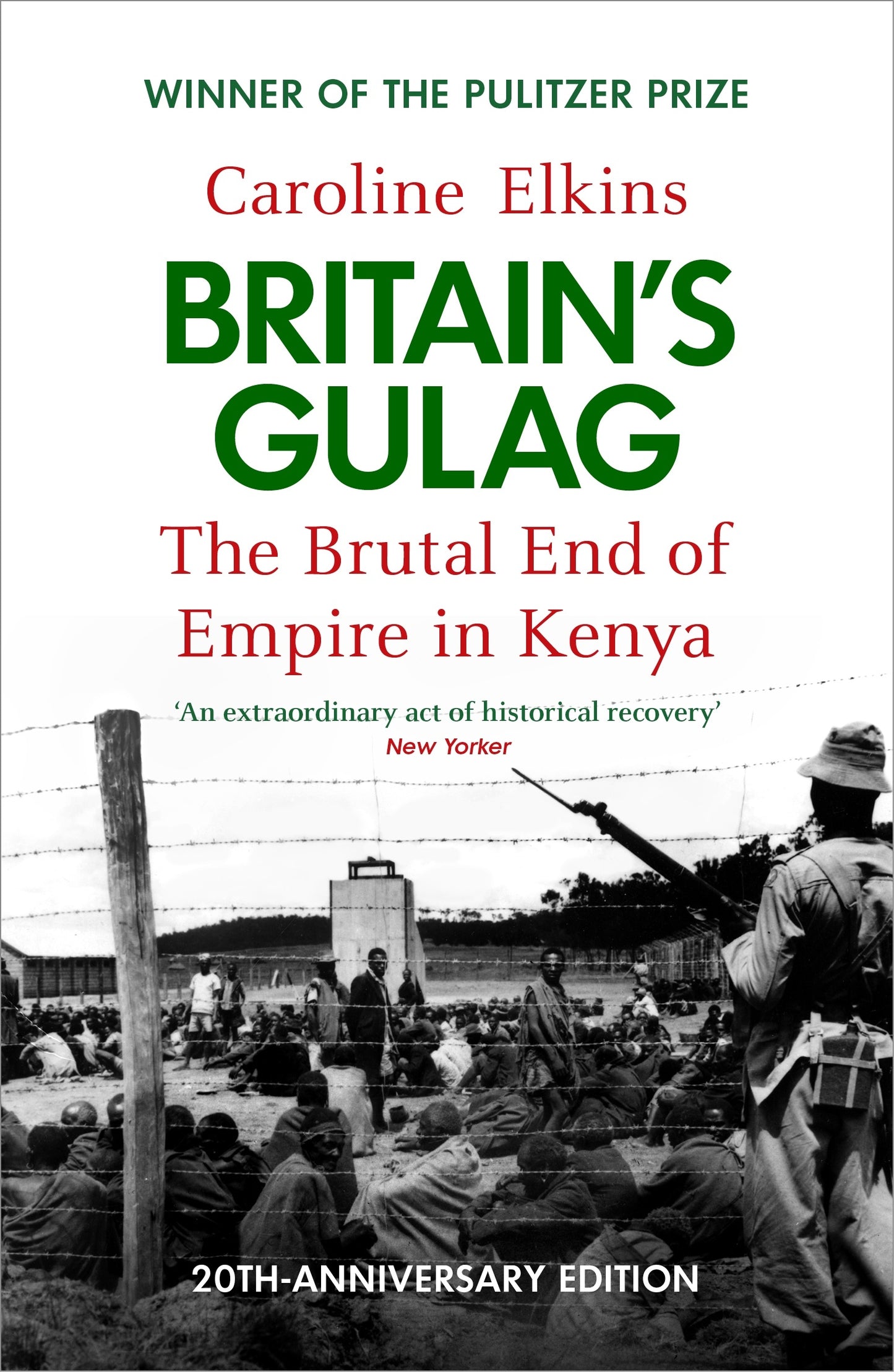Britain's Gulag by Caroline Elkins