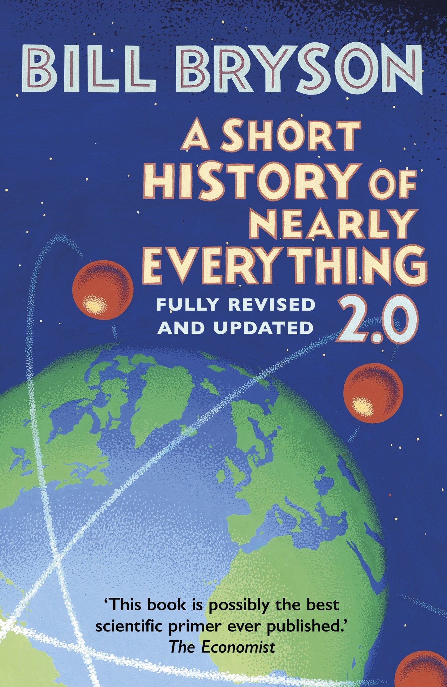 A Short History of Nearly Everything 2.0 By Bill Bryson