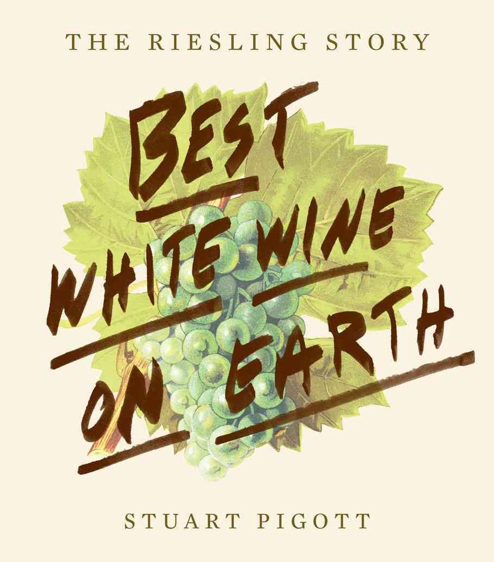 Best White Wine On Earth The Riesling