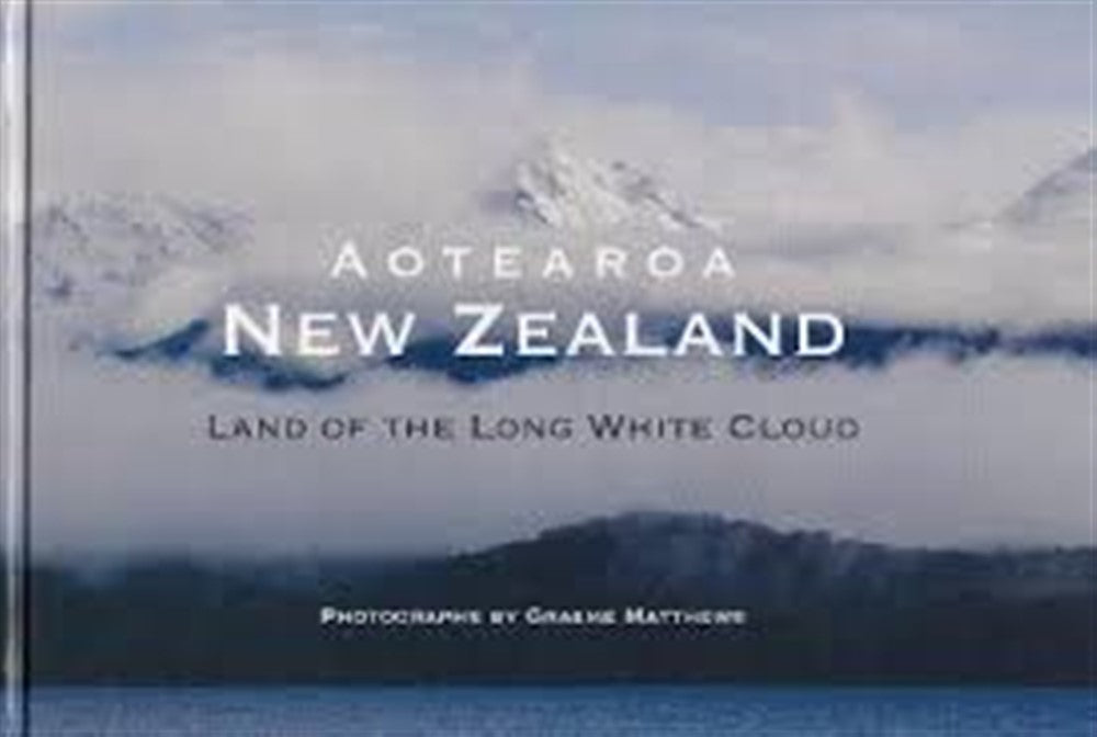 Aotearoa Land Of The Long White Cloud