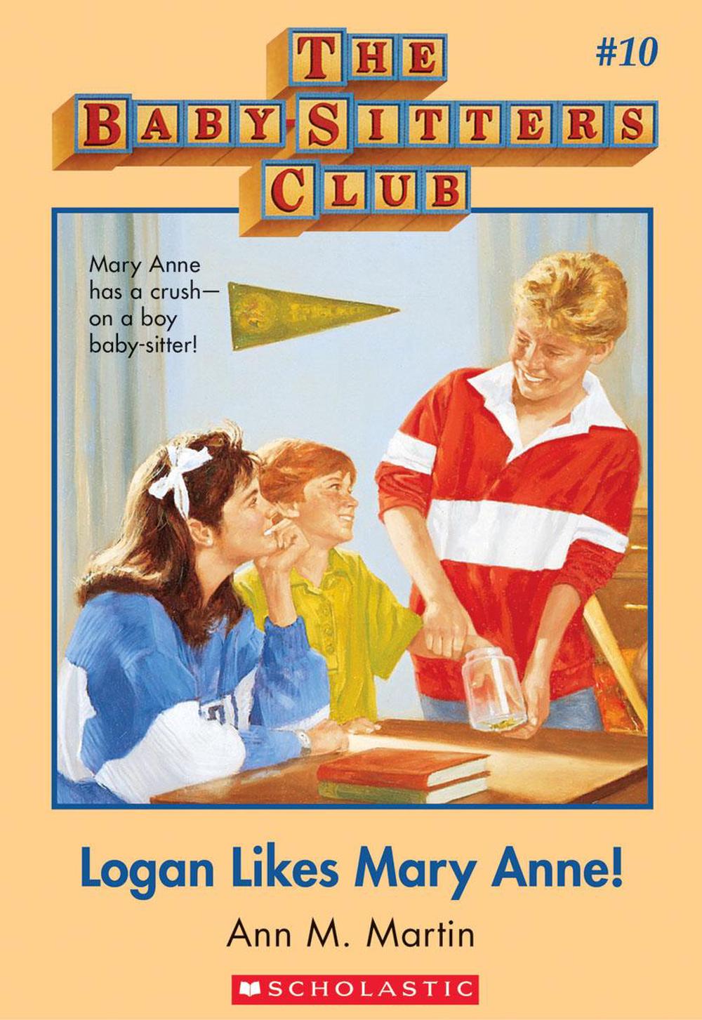 The Babysitters Club #10 - Logan Likes Mary Anne! - By Ann M. Martin