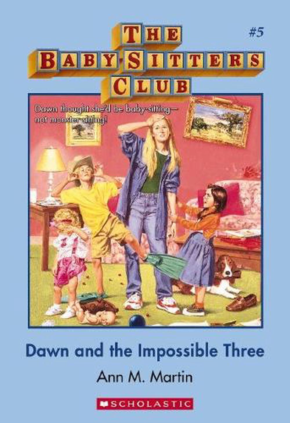 The Baby-Sitters Club: #5 Dawn and the Impossible Three - By Ann M. Martin