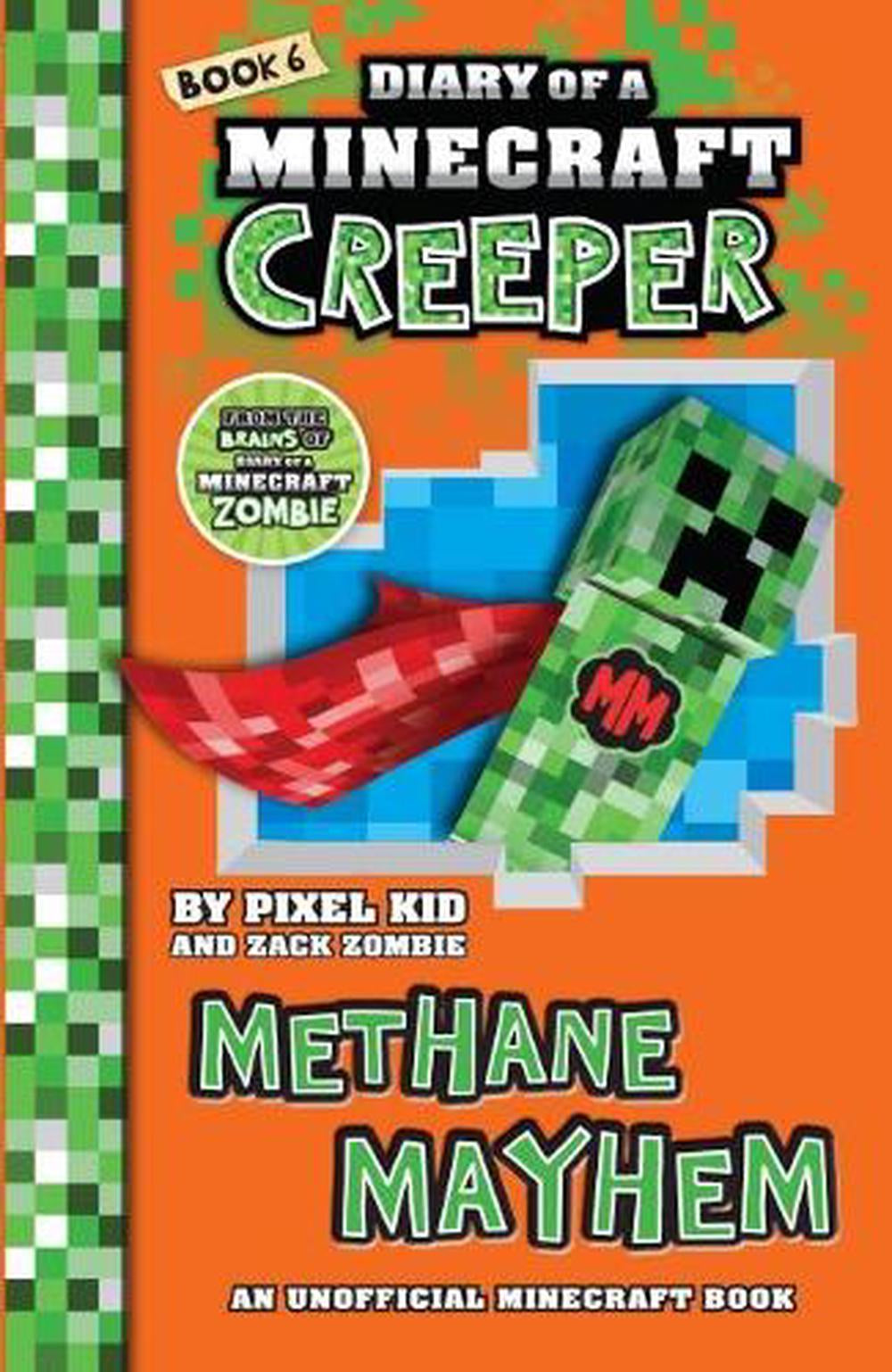 Methane Mayhem (Diary of a Minecraft Creeper Book 6) - By Pixel Kid