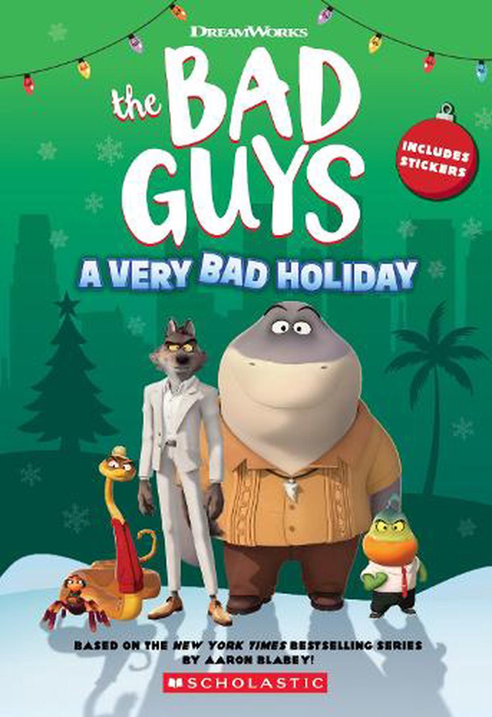 Bad Guys A Very Bad Holiday`- By Kate Howard